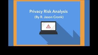 Privacy Risk Analysis (by R. Jason Cronk)