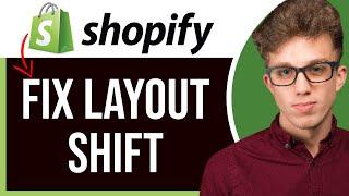 How to Improve Cumulative Layout Shift on Shopify 2025 (CLS)