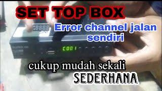 Set TOP Box error,channel jalan sendiri Cukup mudah sekali #stb #ardianelektronik