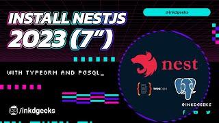 Install Nestjs + Typeorm + Pgsql | (2023)  - Step-by-Step