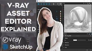 Introduction to V-Ray for SketchUp | Asset Editor Explained | Get Started in V-Ray for SketchUp