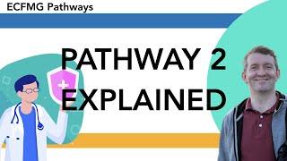 What is Pathway 2? ECFMG Pathway 2 explained.