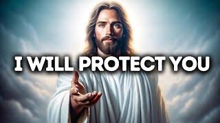 I Will Protect You | God Says | God Message Today | Gods Message Now | God's Message Now | God Say