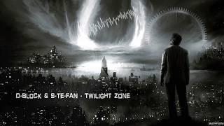 D-Block & S-te-Fan - Twilight Zone [HQ Edit]