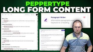 Peppertype Longform Content Tutorial - Paragraph Writer and Template