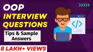 OOPS Interview Questions and Answers - For Freshers and Experienced Candidates