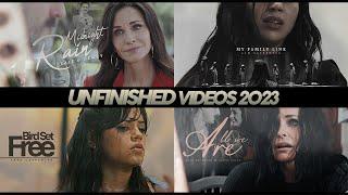 Unfinished Videos • 2023