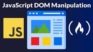 JavaScript DOM Manipulation – Full Course for Beginners