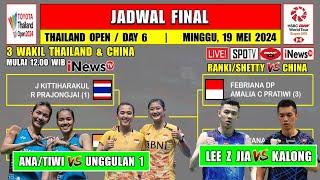 Jadwal Final Thailand Open 2024 Hari Ini ~ ANA/TIWI vs UNGGULAN 1 ~ 3 Wakil Thailand & China