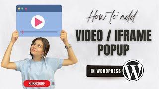 Adding a Video or Iframe popup to your WordPress website