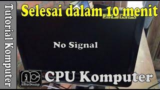 Komputer nyala tapi tidak tampil ke monitor no signal