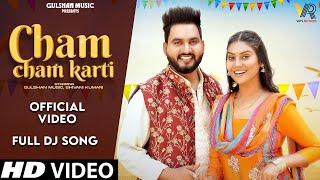 Cham Cham Karti (Official Video) Gulshan Music | Shivani Kumari | New Haryanvi Songs Haryanavi 2024