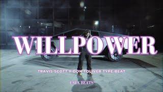 [FREE] Travis Scott Don Toliver Type Beat 2023 "WILLPOWER" (Prod. Fafa Beats)
