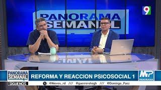 “Reforma y Reacción Psicosocial” | Panorama Semanal