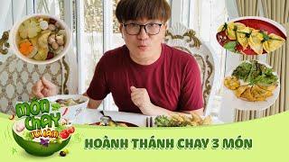 HOÀNH THÁNH CHAY 3 MÓN | MÓN CHAY TUI LÀM