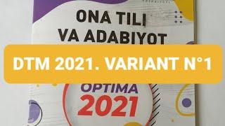 ONA TILI VA ADABIYOTI TEST .DTM 2021 VARIANT N°1