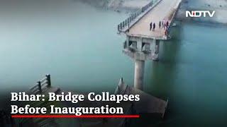 Video: Rs 13 Crore Bridge In Bihar Collapses In River Before Inauguration