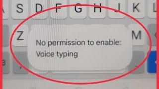 Fix Gboard Keyboard No permission to enable voice typing Problem Solve in OPPO k10 Reno 6,7 f17