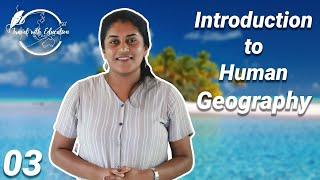 03 Intrduction to Human Geography | Sinhala | Geography A-Z