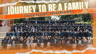 [TRAILER] JOURNEY TO BE A FAMILY: TEKNIK GEODESI 23