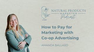 How to Pay for Marketing with Co-op Advertising - Natural Products