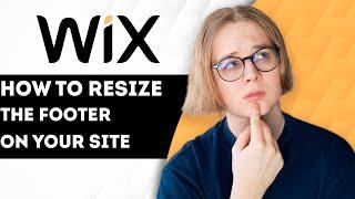 How To Resize The Footer On Your Site On Wix