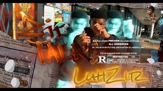 LuhZir - Zir Talk | Shot By MAD La Familia