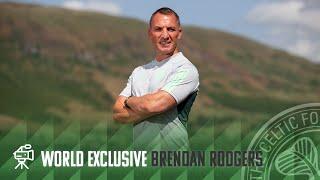 World Exclusive: Brendan Rodgers' first Interview after returning as Celtic Manager 