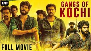 GANGS OF KOCHI - Hindi Dubbed Full Movie | Antony Varghese, Anna Rajan, Tito | South Action Movie