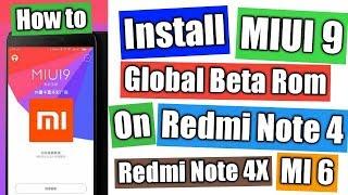 How to Update MIUI 9 on Redmi Note 4, 4X, MI 6, Xiaomi Global Beta Rom, Install Android 7.0 Nougat