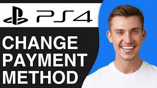 How to Change Default Payment Method on PS4 (2024) - Full Guide