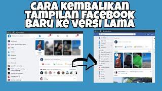 Cara Merubah Tampilan Facebook Ke Tampilan Lama - Tampilan Classic/Jadul di Desktop/Komputer