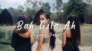 Bah Gila Ah-Duyung Darat (Official Music Video)