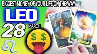 leo ️ BIGGEST MONEY OF YOUR LIFE ON THE WAY horoscope for today march 28 2024 ️ #leo tarot
