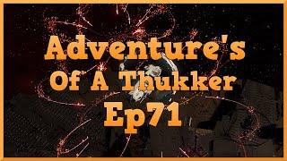 Adventure's Of A Thukker Ep71 - [Wolf Banter]