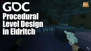 Procedural Level Design in Eldritch