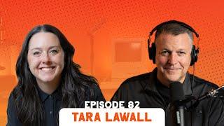 The Creative Leader ft. Tara Lawall | Brand Story Ep. 82