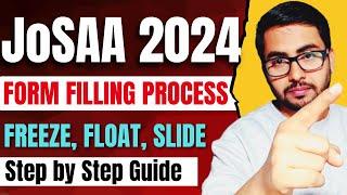 JoSAA Seat Allotment 2024 | Freeze, Float & Slide Explained | JoSAA Form Filling 2024 | GyanRoof