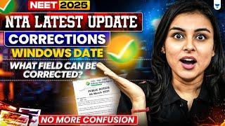 ️NEET 2025: NTA’s Latest Announcement on Correction Window! Anushka Choudhary