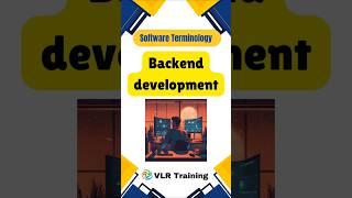 What is Backend development? Software Development Terms #vlrtraining #softwareterms