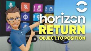 Easy to Hard: Return Object To Position in Horizon Worlds!  
