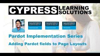 Pardot Implementation: Adding Pardot Fields to Contact Page Layouts