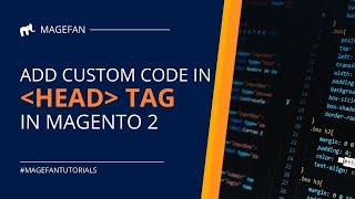 How to add custom code to Magento 2 head HTML tag?