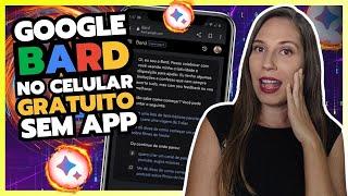 COMO USAR O GOOGLE BARD NO CELULAR|A NOVA IA DO GOOGLE NO CELULAR| BARD DE GRAÇA SEM BAIXAR APP