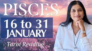 PISCES Tarot reading from 16 to 31  January  2025