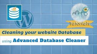 Cleaning up your website Database using Advanced Database Cleaner