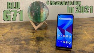 BLU G71 - 5 Reasons to Buy in 2021