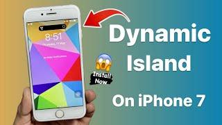 Get Real Dynamic Island on iPhone 7 on iOS 15.7.5