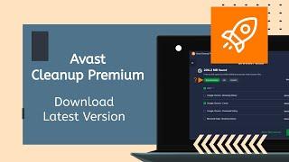 Free Download Avast Cleanup Premium Crack 2024 | Latest Version Avast Cleanup Premium Crack