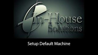 Setup default machine